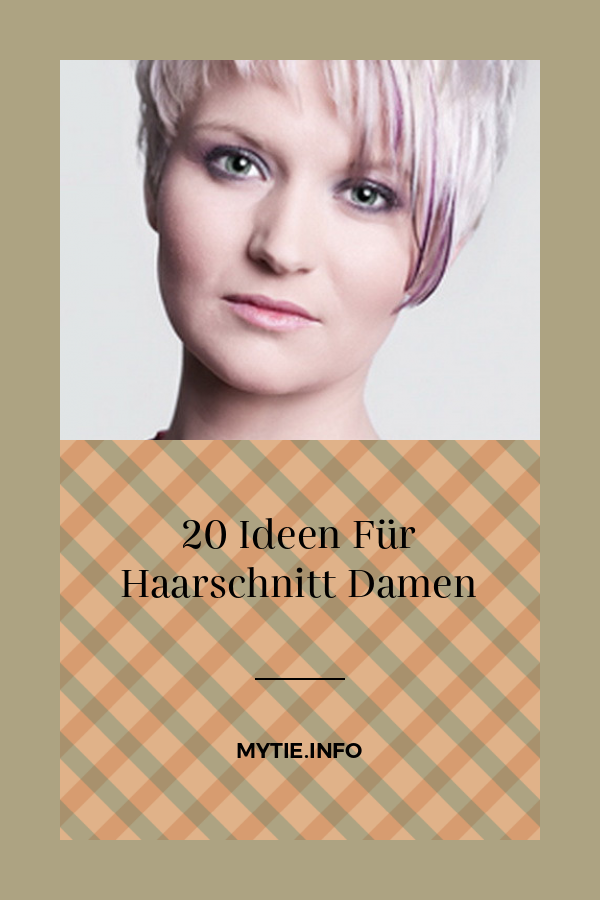 20 Ideen Für Haarschnitt Damen